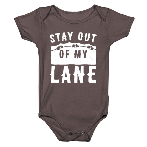 Stay Out Of My Lane Baby One-Piece