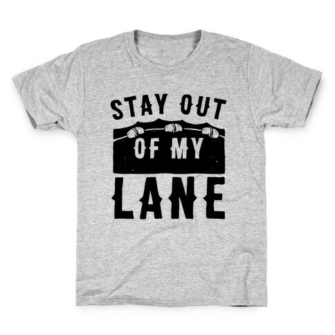 Stay Out Of My Lane Kids T-Shirt