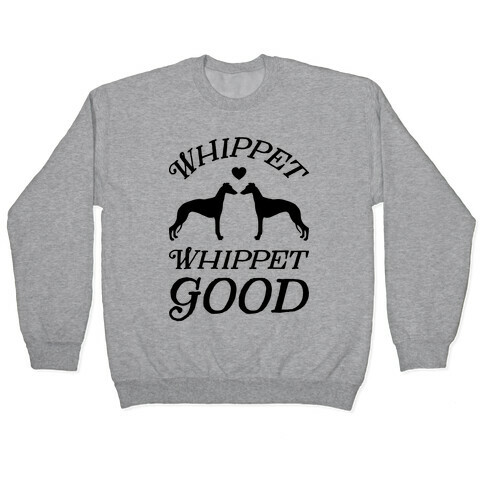 Whippet Good Pullover