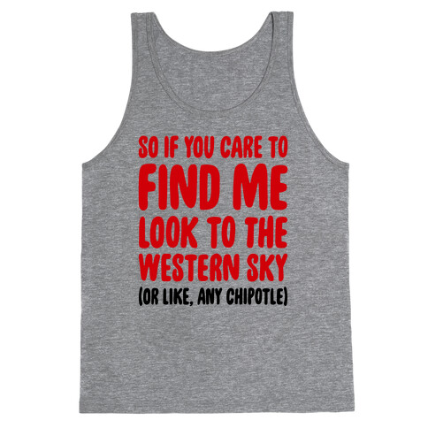 So If You Care To Find Me Tank Top