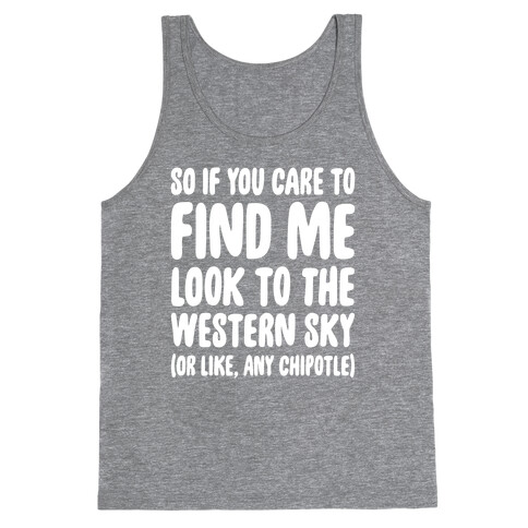 So If You Care To Find Me Tank Top