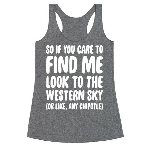 So If You Care To Find Me Racerback Tank Top