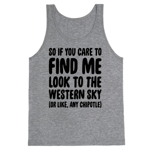 So If You Care To Find Me Tank Top