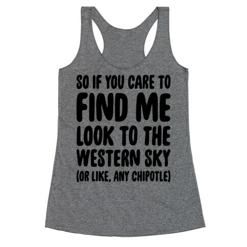 So If You Care To Find Me Racerback Tank Top