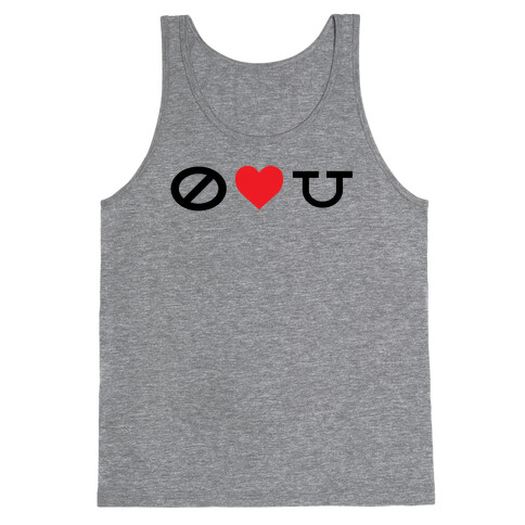 Nothing Loves You Tank Top