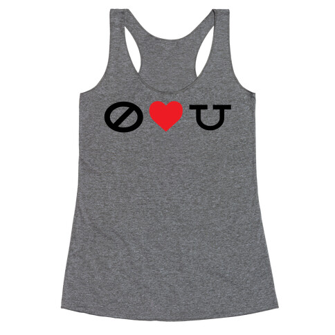 Nothing Loves You Racerback Tank Top