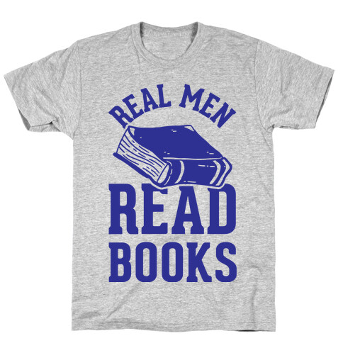 Real Men Read Books T-Shirt