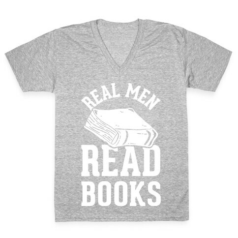 Real Men Read Books V-Neck Tee Shirt