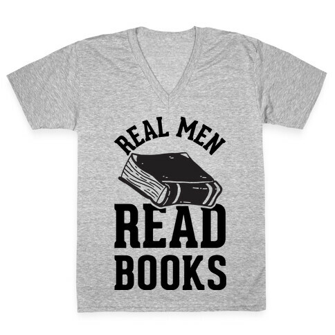 Real Men Read Books V-Neck Tee Shirt