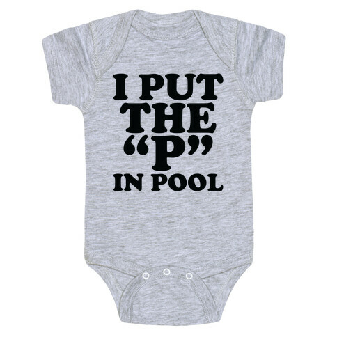 I Put the "P" in Pool Baby One-Piece