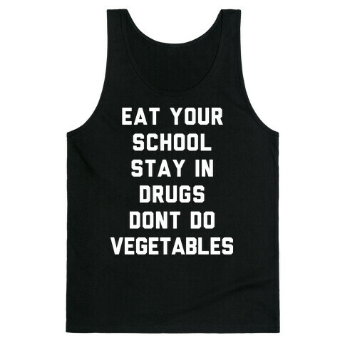 Eat Your School and Stay in Drugs, Bad Advice Tank Top
