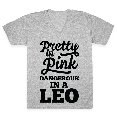 Pretty in Pink, Dangerous in a Leo V-Neck Tee Shirt