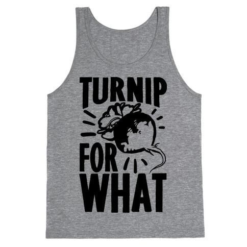 Turnip For What Tank Top