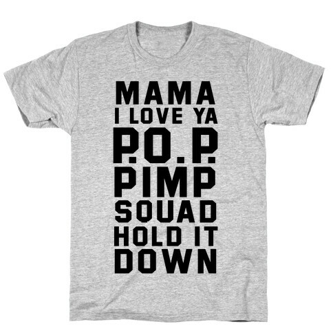 Pimp Squad T-Shirt