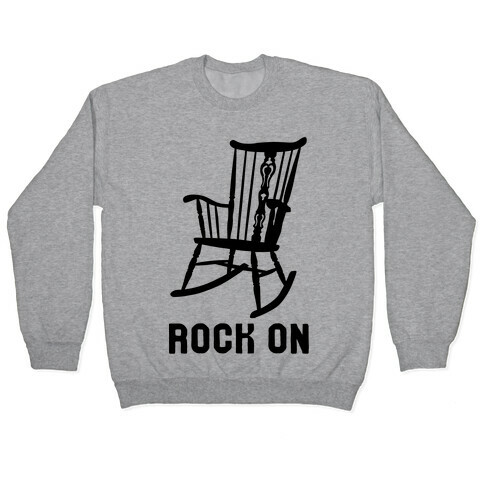 Rock On Rocking Chair Pullover