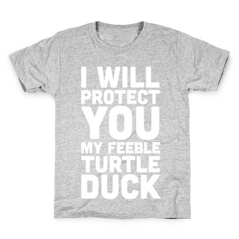 I Will Protect You My Feeble Turtle Duck Kids T-Shirt