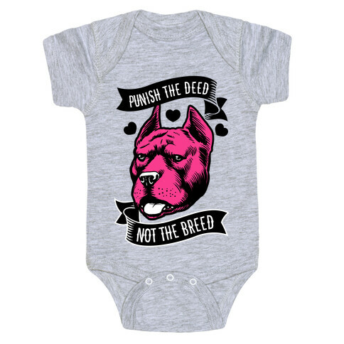 Punish the Deed, Not the Breed Baby One-Piece