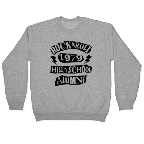 Rock And Roll High School Alumni Pullover