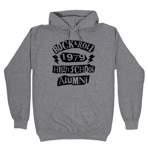 Rock And Roll High School Alumni Hooded Sweatshirt