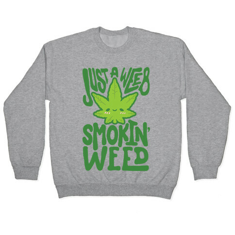 Just A Weeb Smokin' Weed Pullover