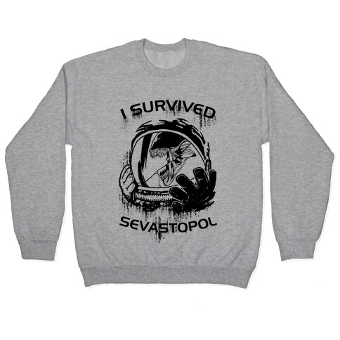 I Survived Sevastopol Pullover