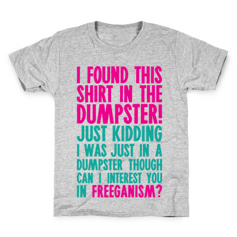 Can I Interest You In Freeganism? Kids T-Shirt
