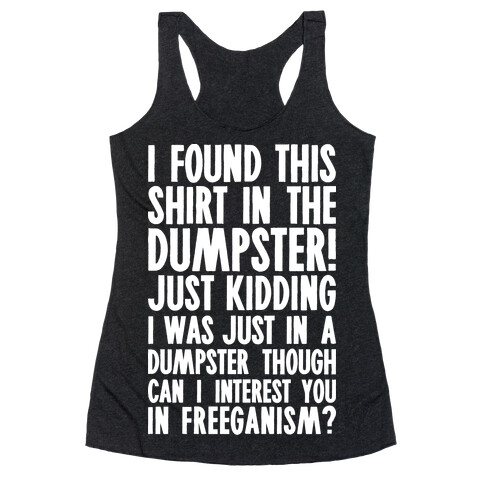 Can I Interest You In Freeganism? Racerback Tank Top