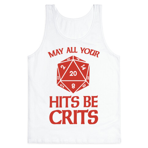 May All Your Hits Be Crits Tank Top