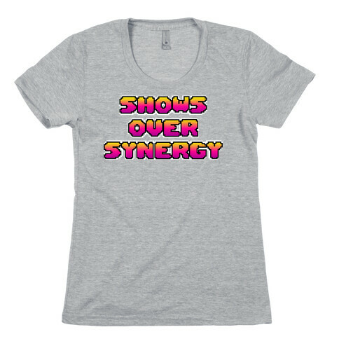 Show's Over Synergy Womens T-Shirt