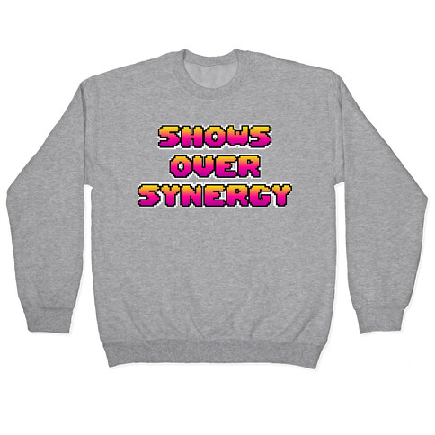 Show's Over Synergy Pullover
