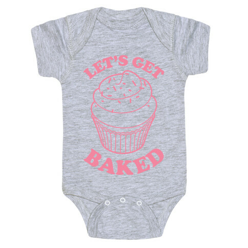 Let's Get Baked Baby One-Piece