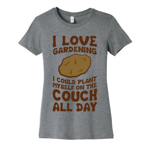 I Love Gardening Womens T-Shirt