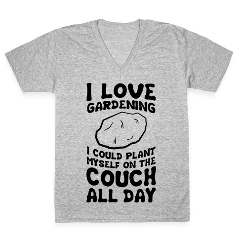 I Love Gardening V-Neck Tee Shirt