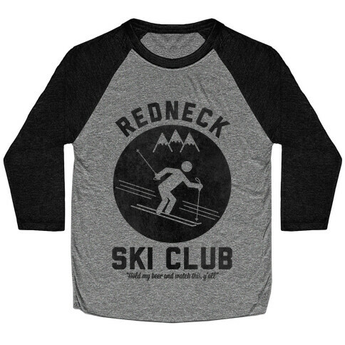 Redneck Ski Club Baseball Tee