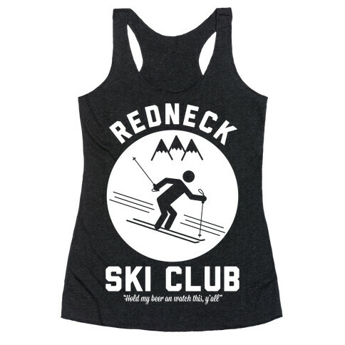 Redneck Ski Club Racerback Tank Top