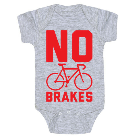 No Brakes Baby One-Piece