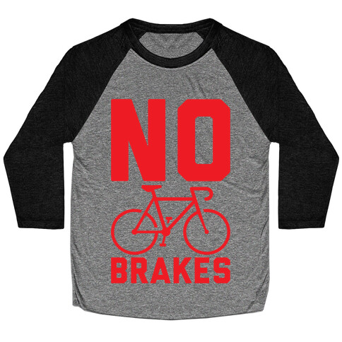 No Brakes Baseball Tee