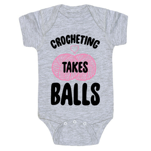 Crocheting Takes Balls Baby One-Piece
