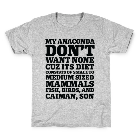 My Anaconda Don't Want None Because of Its Diet Kids T-Shirt