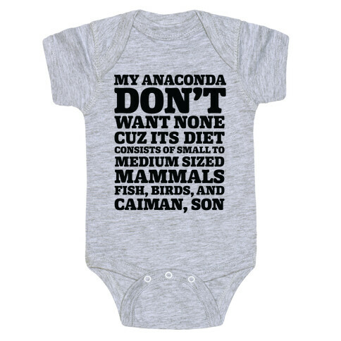My Anaconda Don't Want None Because of Its Diet Baby One-Piece
