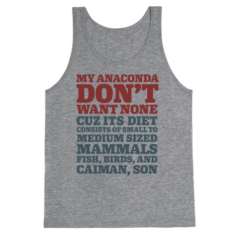 My Anaconda Don't Want None Because Its Diet Tank Top