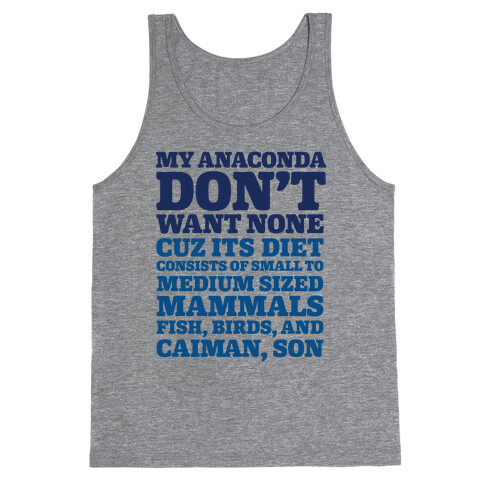My Anaconda Don't Want None Because Its Diet Tank Top