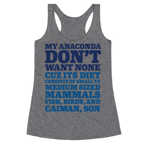 My Anaconda Don't Want None Because Its Diet Racerback Tank Top