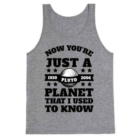 Pluto Just a Planet that I Used to Know Tank Top