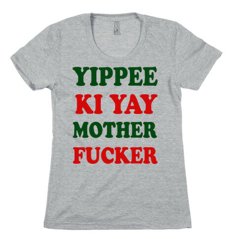 Yippee Ki Yay Mother F***er (baseball) Womens T-Shirt