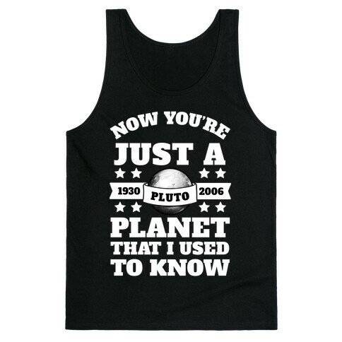 Pluto Just a Planet that I Used to Know Tank Top