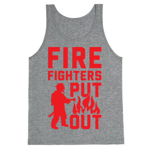 Firefighters Put Out Tank Top