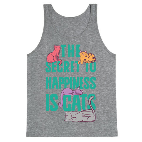 The Secret To Happiness Is Cats Tank Top