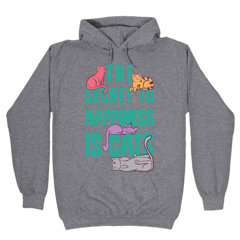The Secret To Happiness Is Cats Hooded Sweatshirt