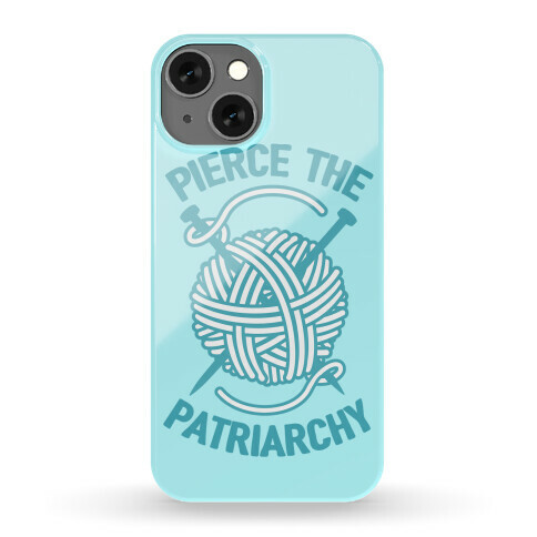 Pierce The Patriarchy Phone Case